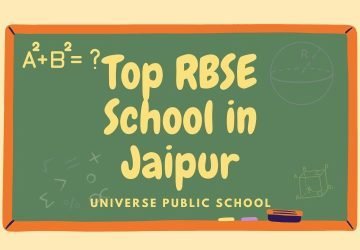 Best RBSE Schools in Jaipur, Rajasthan – Universe Public School