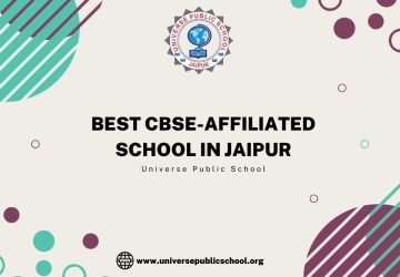 Best Cbse-Affiliated School In Jaipur – Universe Public School