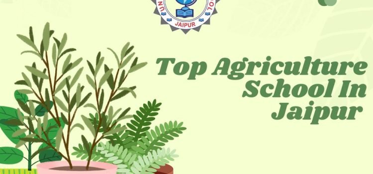 Top Agriculture School In Jaipur – Universe Public School